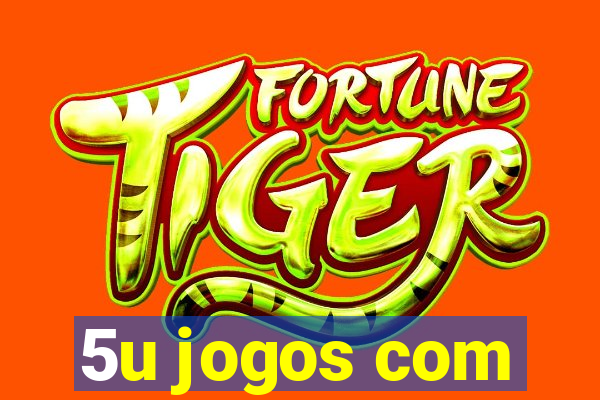 5u jogos com